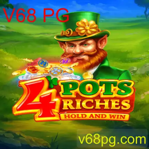 Explorando o Universo de 4potsriches: Regras e Mecânicas do Jogo com a Inovação V68 PG