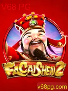 Descubra o Mundo de FaCaiShen2: Um Guia Completo para o Jogo de Sucesso V68 PG
