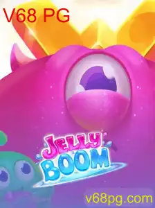 Descubra JellyBoom: O Jogo de Estratégia e Diversão com a Palavra-chave Secreta V68 PG
