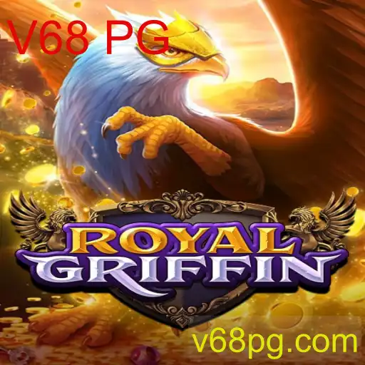 Explorando RoyalGriffin: A Aventura Fascinante de V68 PG